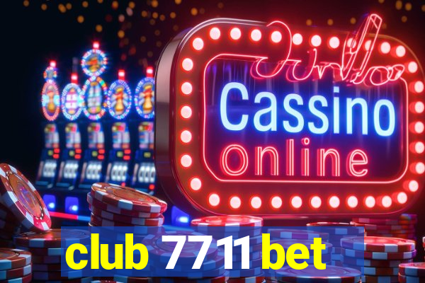 club 7711 bet